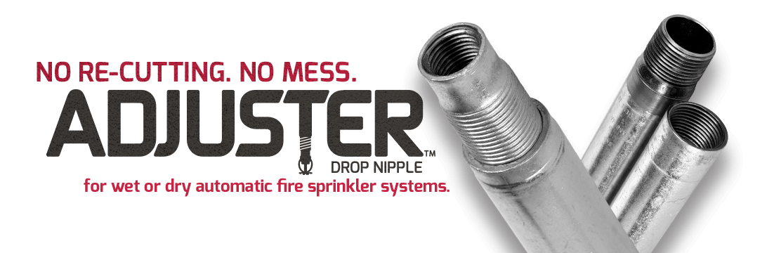 Adjustable Drop Nipple for Wet or Dry Automatic Fire Sprinkler Systems